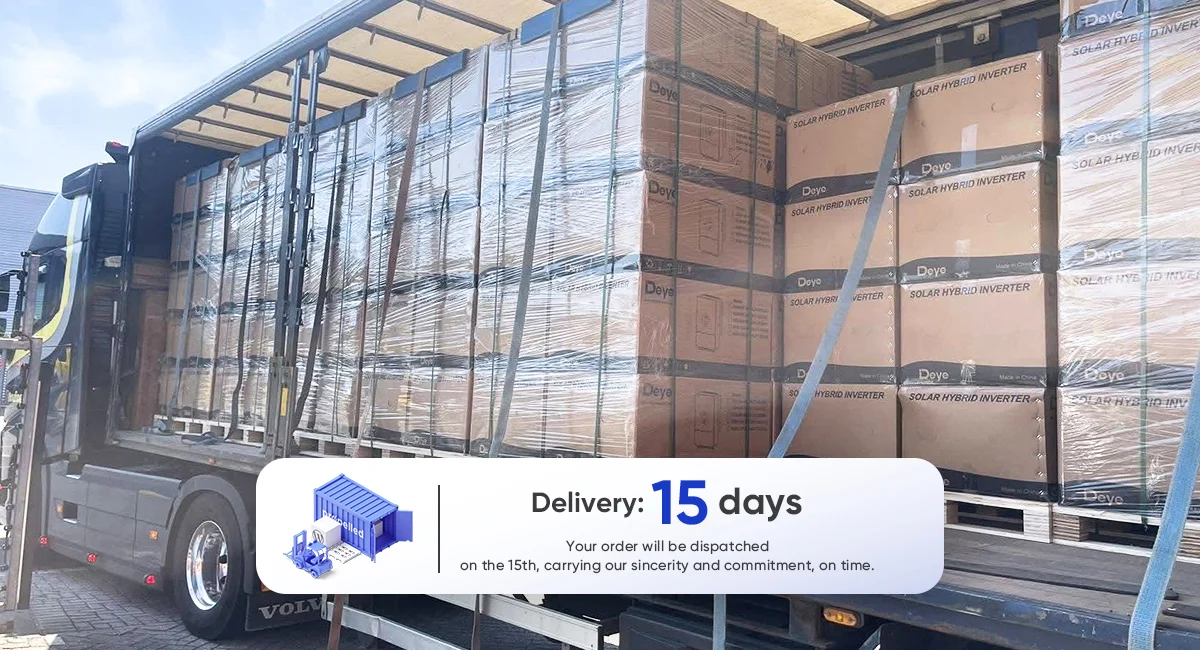 Deye inverter 15-day fast shipping dispatch badge – ensuring prompt delivery from warehouse inventory for time-sensitive residential and commercial solar projects